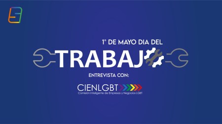 CIEN LGBT: «Necesario erradicar la homofobia en el trabajo y los negocios»