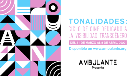 Así fue el ciclo de cine trans mexicano de Ambulante